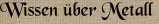 Wissen über Metall