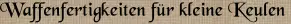Waffenfertigkeiten für kleine Keulen