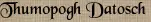Thumopogh Datosch