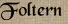 Foltern