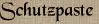 Schutzpaste