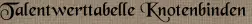 Talentwerttabelle Knotenbinden Talentwerttabelle Knotenbinden