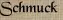 Schmuck Schmuck