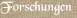 Forschungen