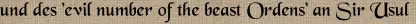 und des ´evil number of the beast Ordens´ an Sir Usul und des ´evil number of the beast Ordens´ an Sir Usul