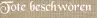 Tote beschwören
