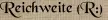 Reichweite (R:) Reichweite (R:)