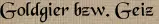 Goldgier bzw. Geiz Goldgier bzw. Geiz
