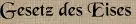 Gesetz des Eises