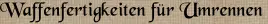 Waffenfertigkeiten für Umrennen