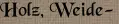 Holz, Weide- Holz, Weide-