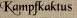 Kampfkaktus