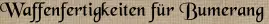 Waffenfertigkeiten für Bumerang
