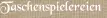 Taschenspielereien