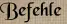 Befehle