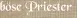böse Priester