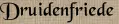 Druidenfriede
