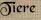 Tiere Tiere