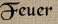 Feuer