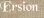 Ersion