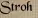 Stroh