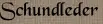 Schundleder