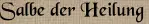Salbe der Heilung