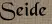 Seide
