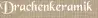 Drachenkeramik
