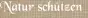 Natur schützen