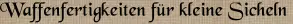 Waffenfertigkeiten für kleine Sicheln