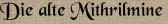 Die alte Mithrilmine Die alte Mithrilmine
