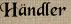 Händler Händler