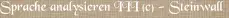 Sprache analysieren III (c) - Steinwall