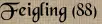 Feigling (88)