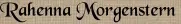Rahenna Morgenstern Rahenna Morgenstern