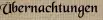 Übernachtungen Übernachtungen